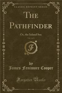 The Pathfinder, Vol. 1 of 3