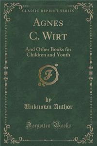 Agnes C. Wirt