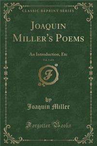 Joaquin Miller's Poems, Vol. 1 of 6