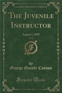 The Juvenile Instructor, Vol. 30