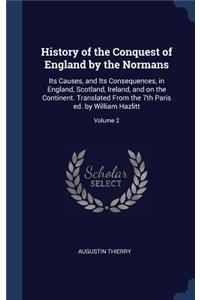 History of the Conquest of England by the Normans