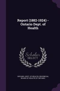 Report (1882-1924) - Ontario Dept. of Health