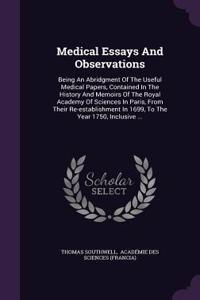 Medical Essays And Observations