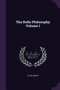 The Rollo Philosophy Volume 1
