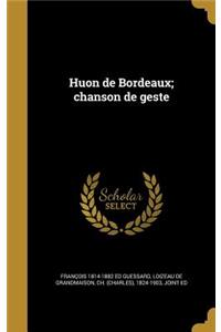 Huon de Bordeaux; chanson de geste