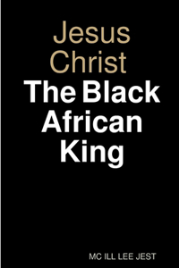 Jesus Christ Black African King