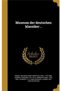 Museum Der Deutschen Klassiker ..