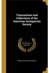 Transactions and Collections of the American Antiquarian Society