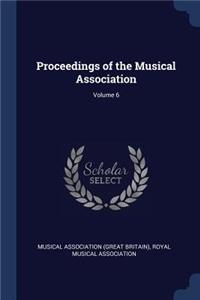 Proceedings of the Musical Association; Volume 6
