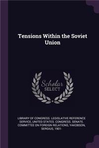 Tensions Within the Soviet Union
