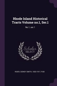 Rhode Island Historical Tracts Volume no.1, Ser.1: No.1, ser.1