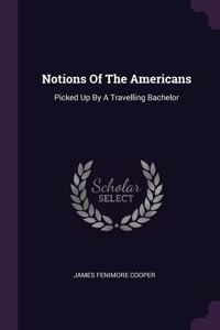 Notions Of The Americans