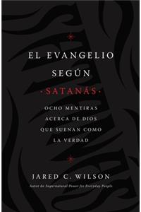 El Evangelio Según Satanás