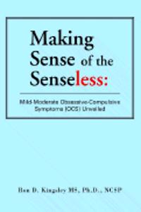 Making Sense of the Senseless