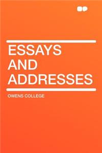 Essays and Addresses