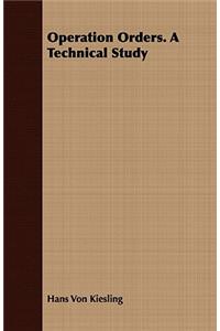 Operation Orders. a Technical Study