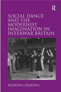 Social Dance and the Modernist Imagination in Interwar Britain