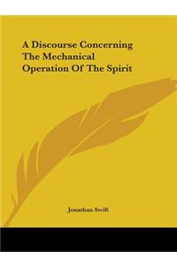 Discourse Concerning The Mechanical Operation Of The Spirit
