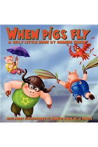 When Pigs Fly