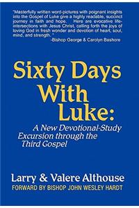 Sixty Days with Luke