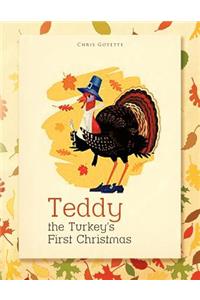 Teddy the Turkey's First Christmas