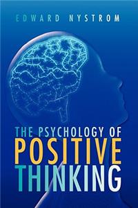 Psychology of Positive Thinking