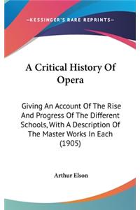 A Critical History of Opera