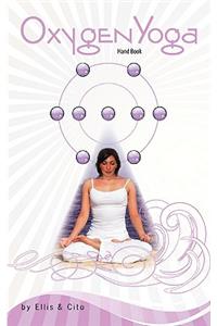 Oxygen Yoga: Handbook