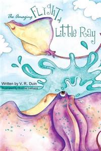 The Amazing Flight of Little Ray