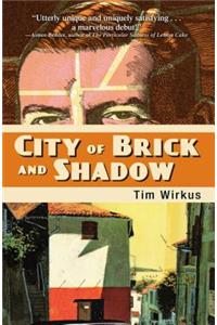 City of Brick and Shadow