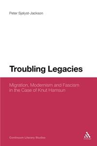 Troubling Legacies