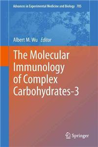 Molecular Immunology of Complex Carbohydrates-3