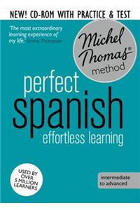 Perfect Spanish Intermediate Course: Learn Spanish with the Michel Thomas Method