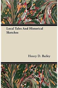 Local Tales and Historical Sketches