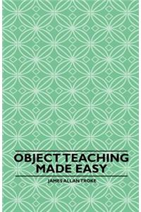 Object Teaching Made Easy