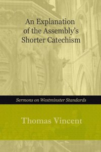 Explanation of the Assembly's Shorter Catechism