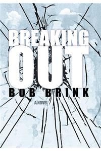 Breaking Out