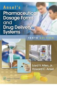 Ansel's Pharmaceutical Dosage Forms and Drug Delivery Systems with Access Code