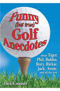 Funny (but true) Golf Anecdotes