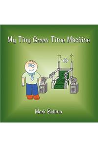 My Tiny Green Time Machine