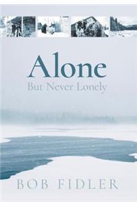 Alone But Never Lonely