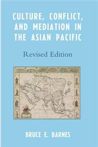 Culture, Conflict, and Mediation in the Asian Pacific
