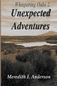 Whispering Oaks 2, Unexpected Adventures