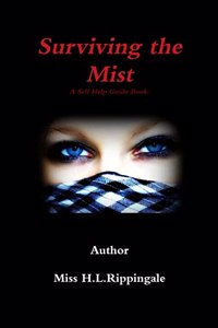 Surviving the Mist
