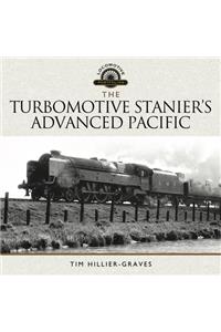 The Turbomotive: Stanier's Advanced Pacific