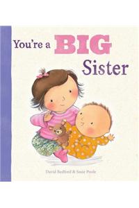 You're a Big Sister