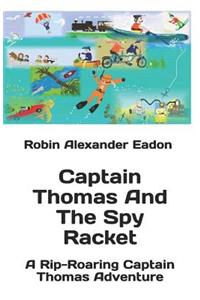 Captain Thomas And The Spy Racket