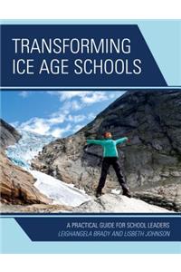 Transforming Ice Age Schools