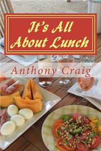 It's All About Lunch