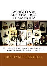 Wrights & Blakemores in America